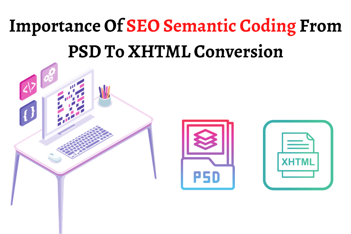 seo semantic coding for psd to xhtml conversion