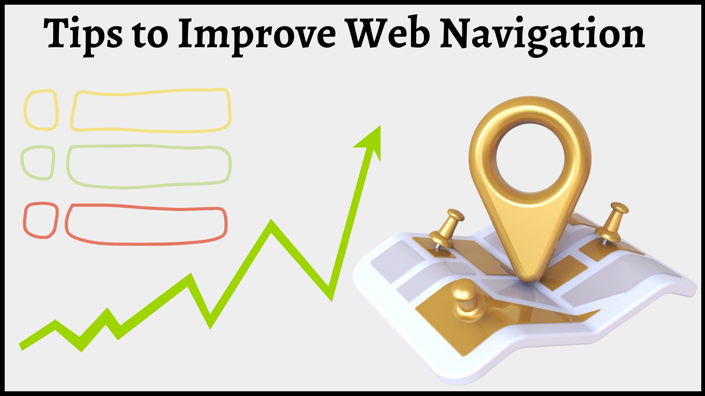Some Useful Tips For Effective Website Navigation