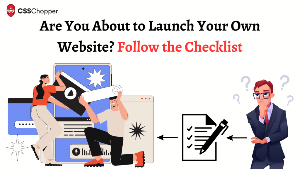 The Ultimate Checklist to Follow Before Launching a Website