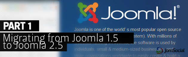 Time to Move-on: Migrating Your Existing Website to Joomla 2.5