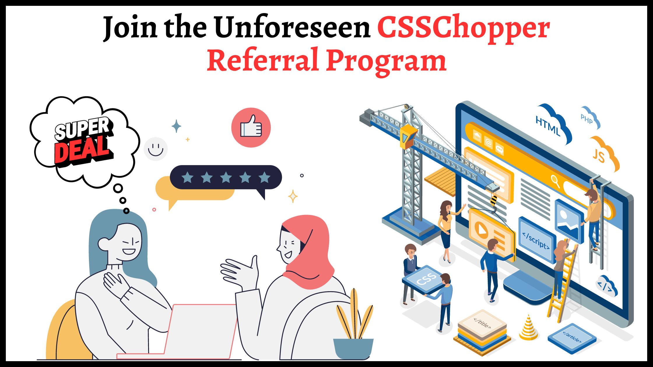 Refer And Earn: CSSChopper’s Special Bonus Deal Just For You