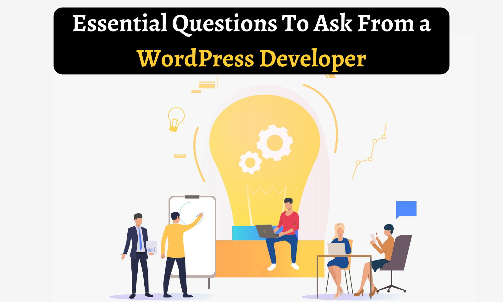 Essential Questions To Ask From a WordPress Developer