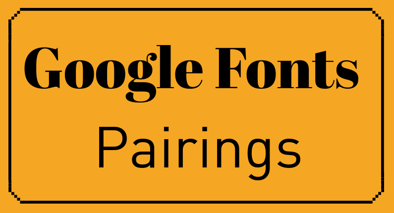 Trending Google Font Combinations For Modern Website Designing