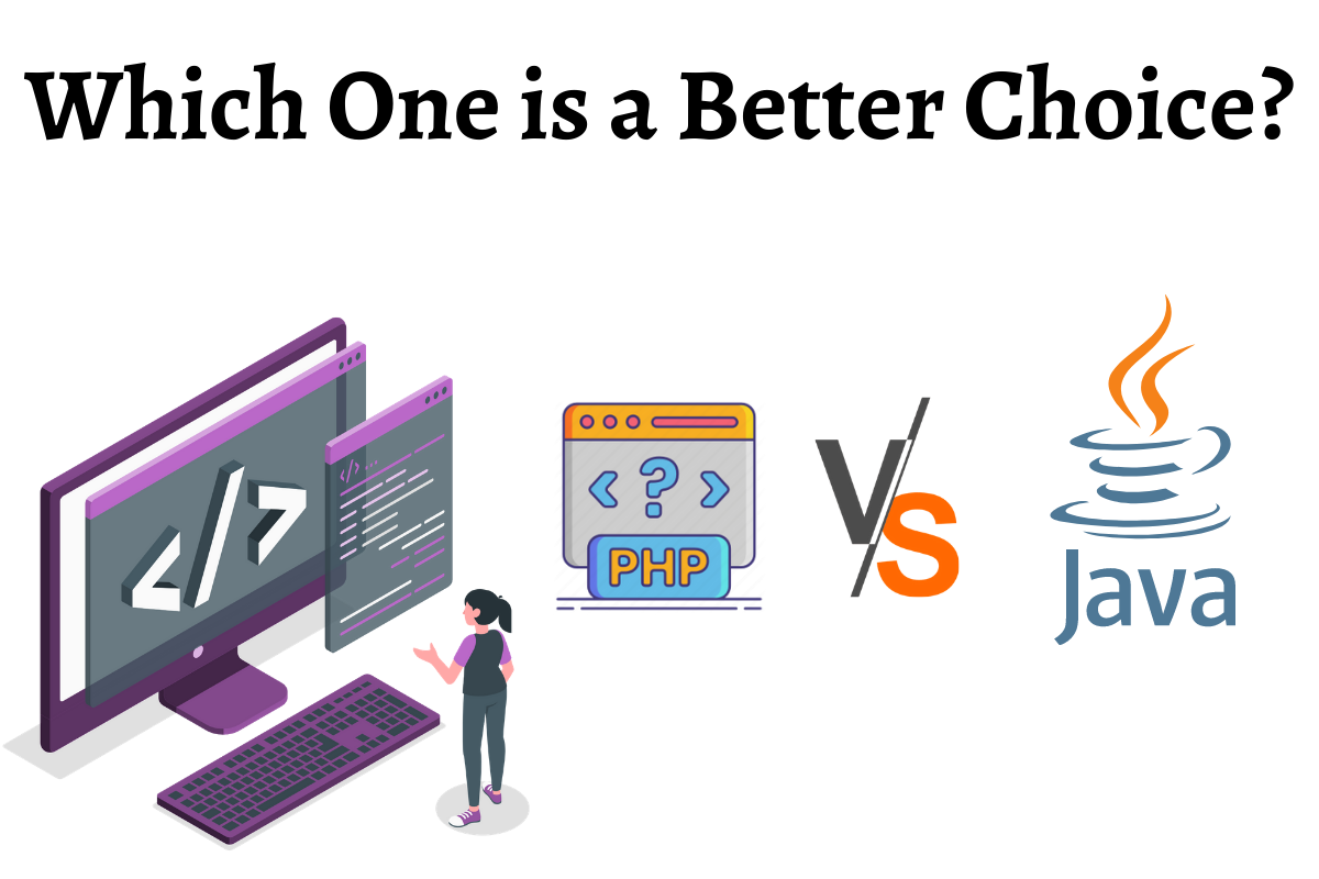 PHP VS JAVA: Which One is a Better Choice?