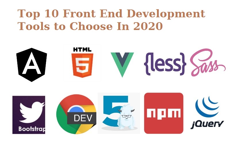 Top 10 Front End Development Tools to Choose In 2020