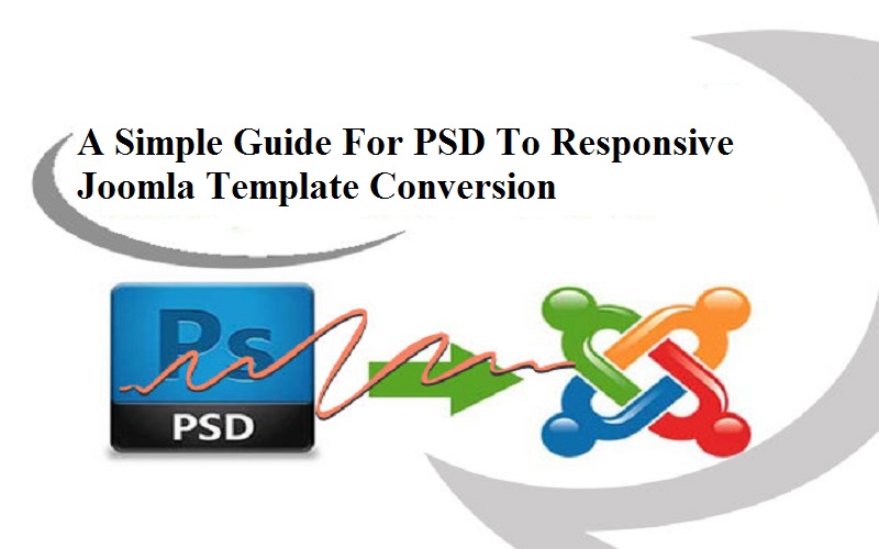 Steps required to convert your PSD to Joomla