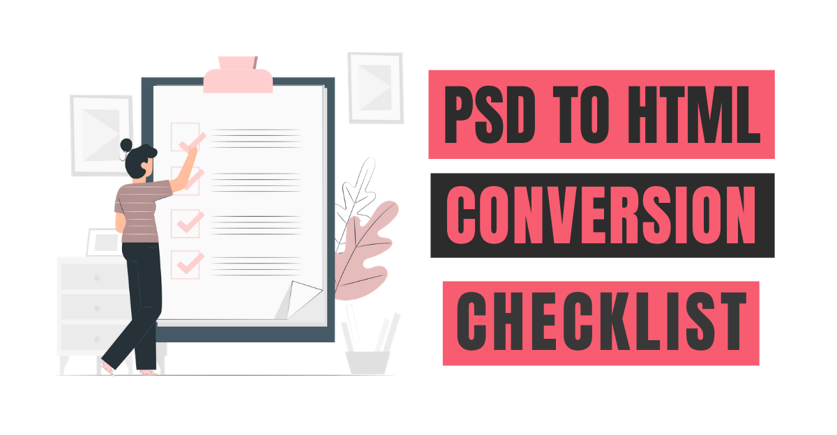 PSD To HTML Conversion Checklist in united states of america