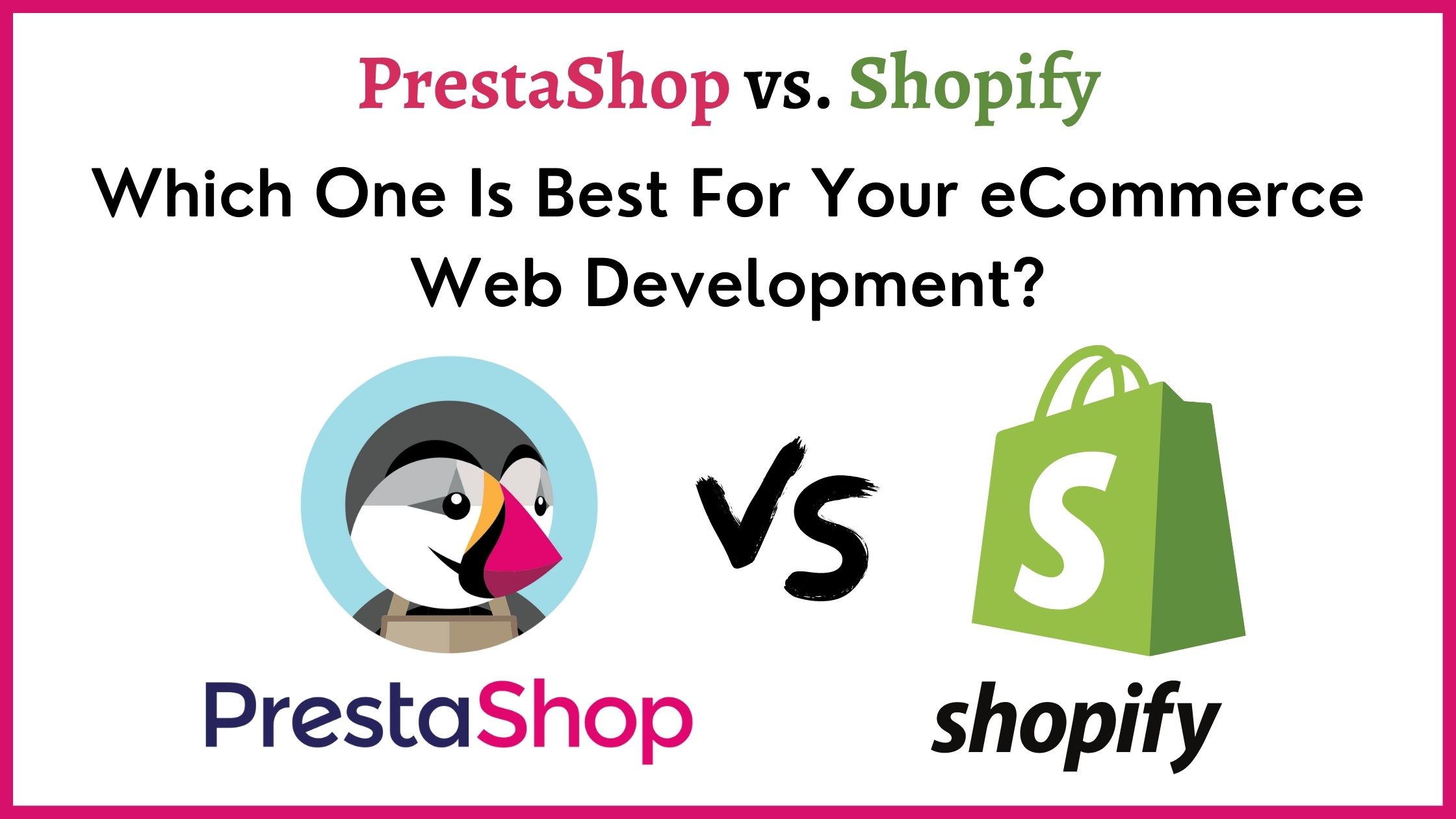 Prestashop vs Shopify: Which eCommerce Platform you Should Select?