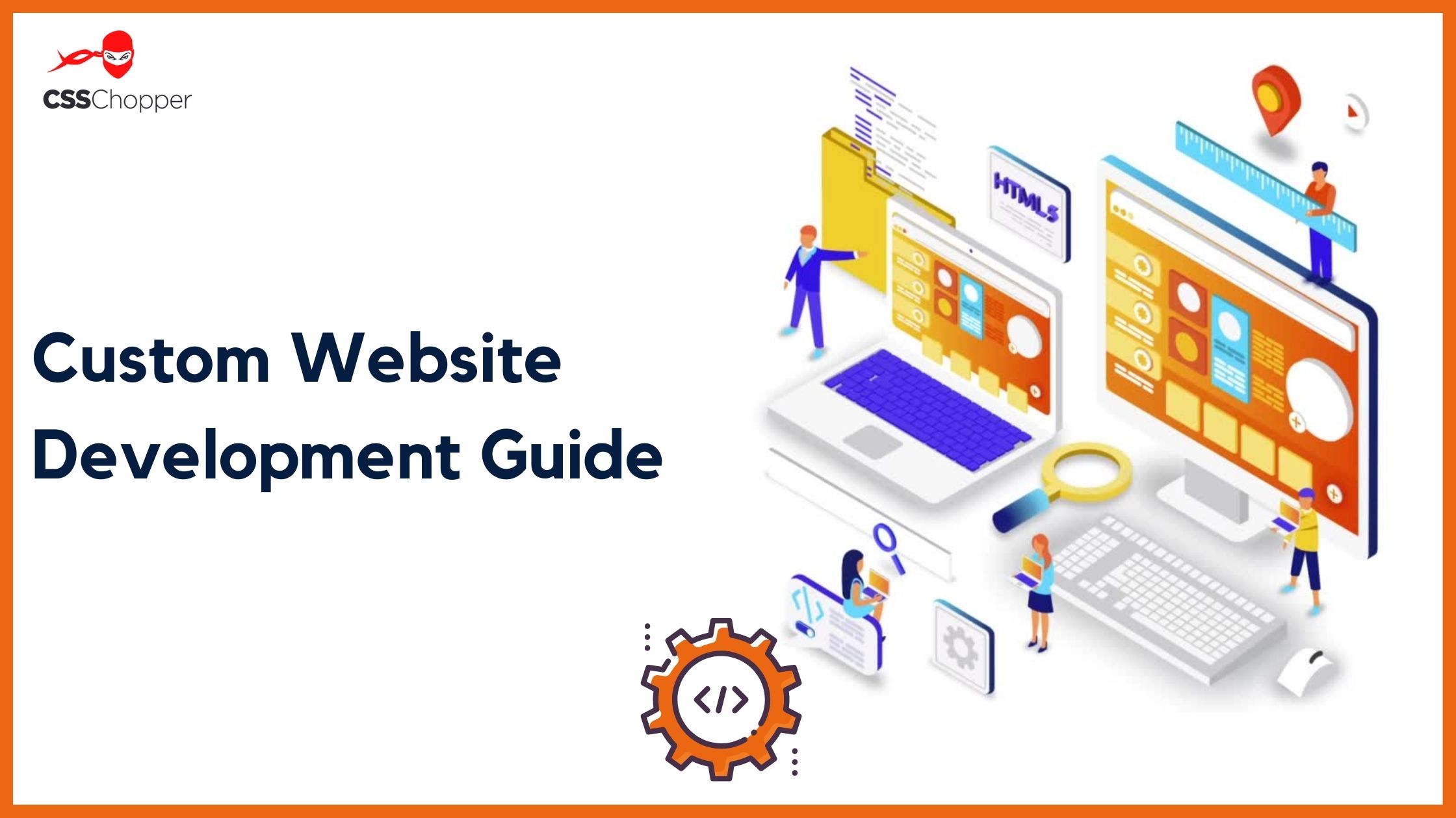 Everything You Need To Know About Custom Website Development