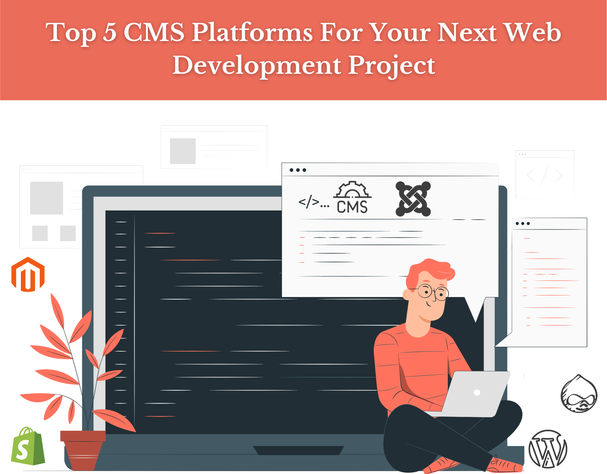 Top 5 CMS Platforms For Your Next Web Development Project