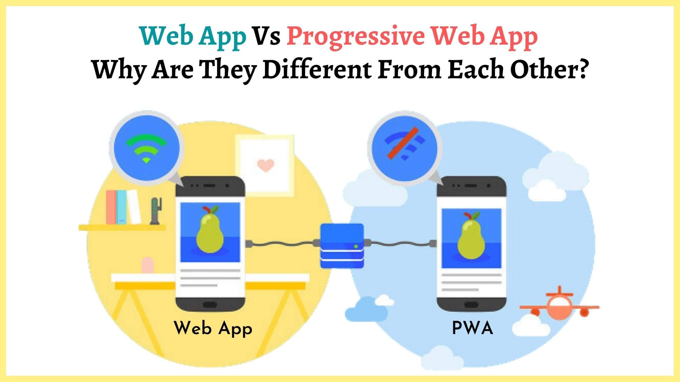 Web App Vs Progressive Web App