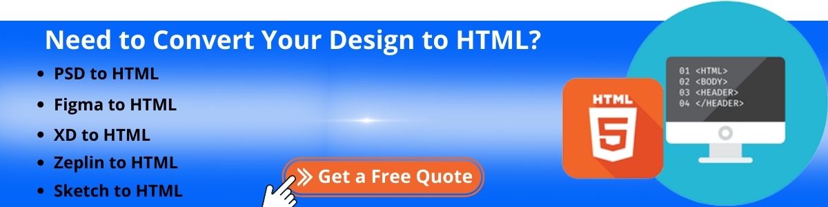 Need to convert your design to HTML