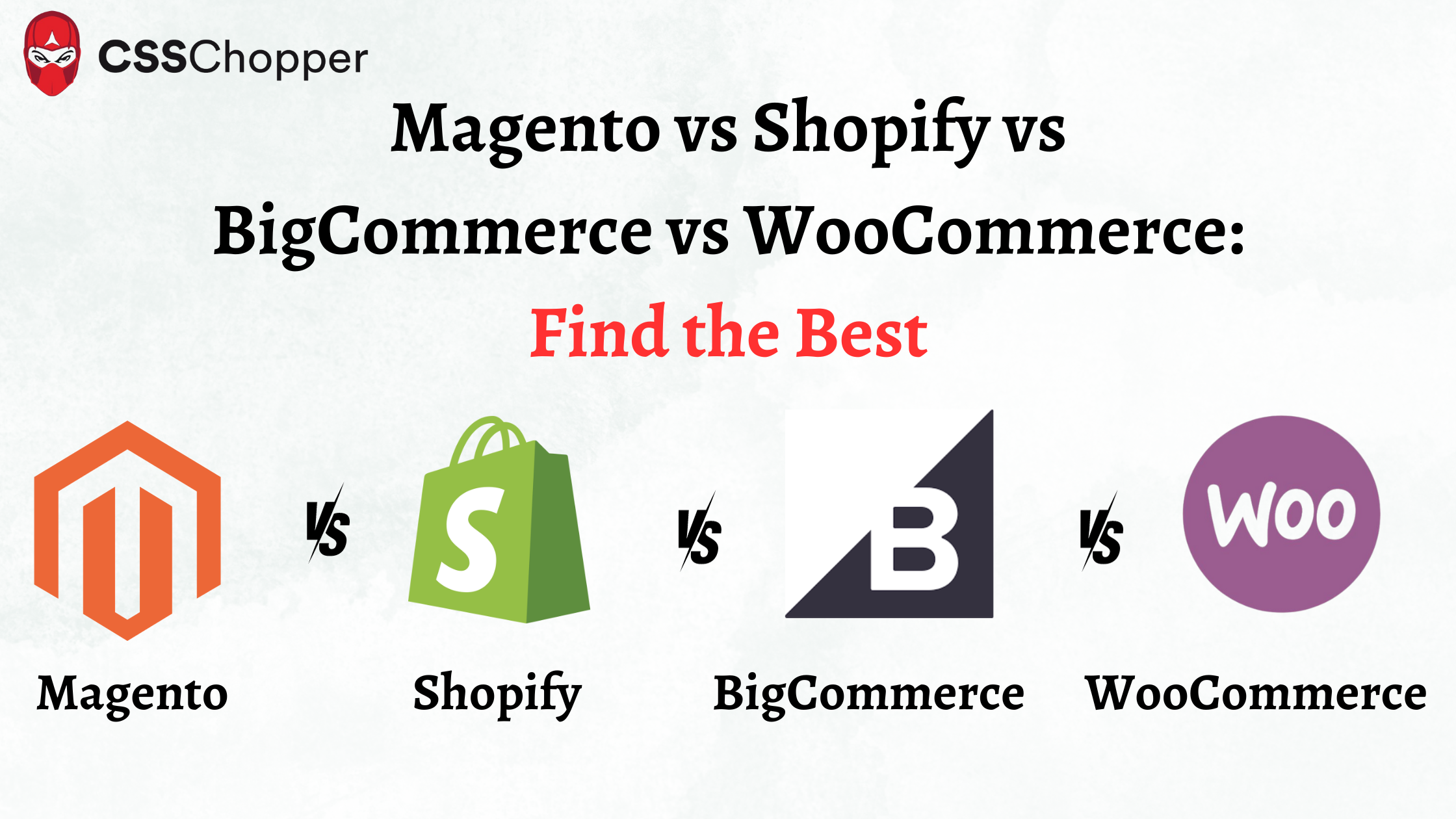 Magento vs Shopify vs BigCommerce vs WooCommerce: Find the Best