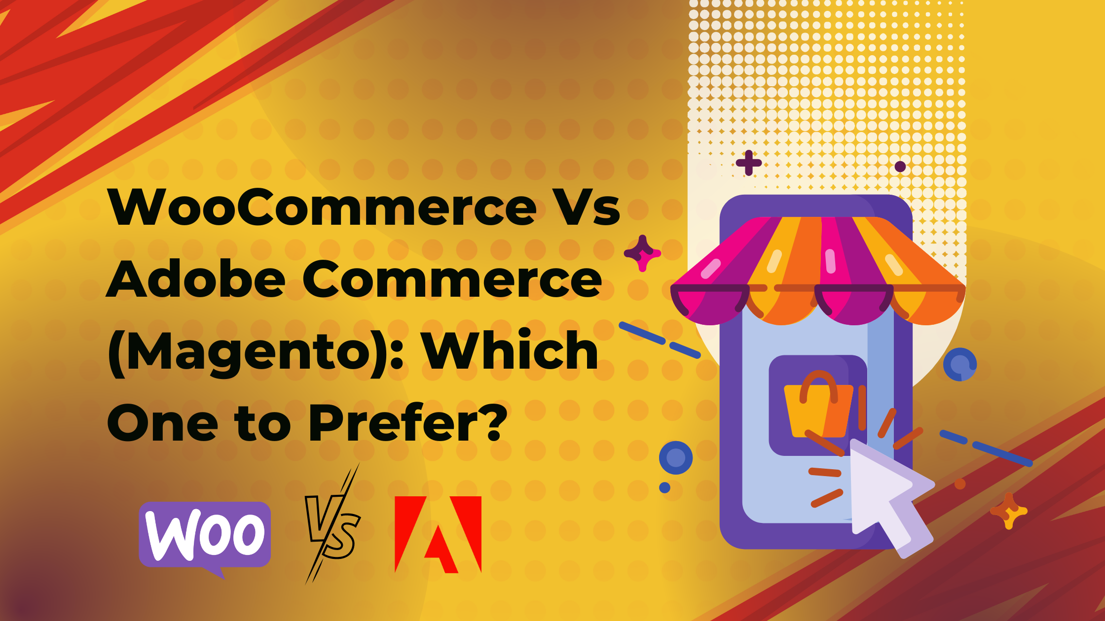 WooCommerce Vs Adobe Commerce (Magento) Which One to Prefer