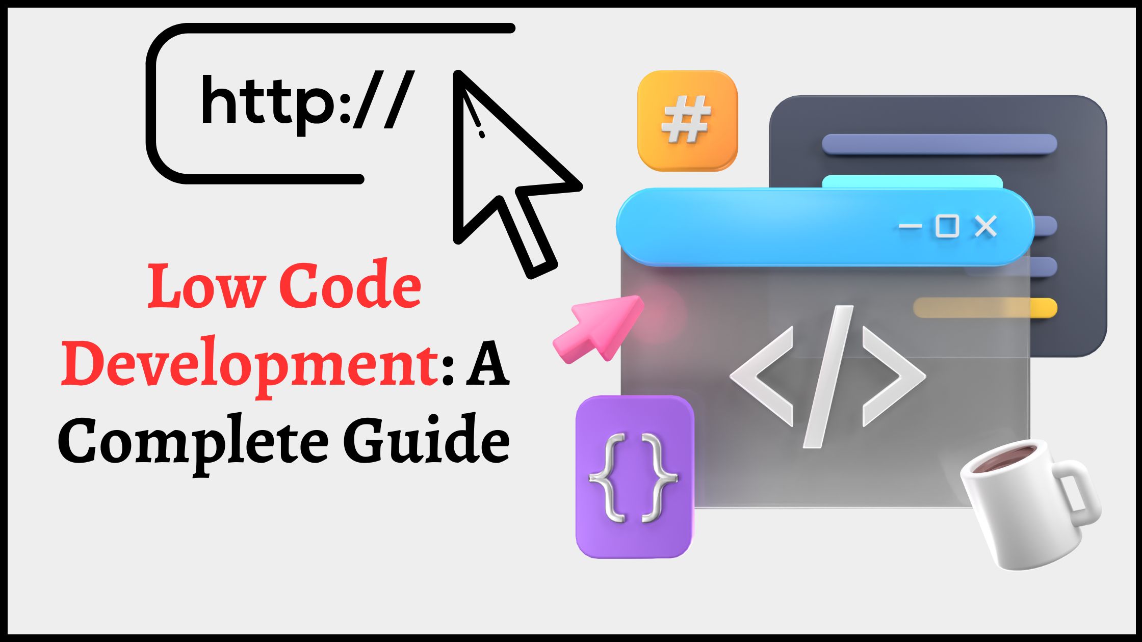 How Low Code Development Can Accelerate Your Business: Comprehensive Guide