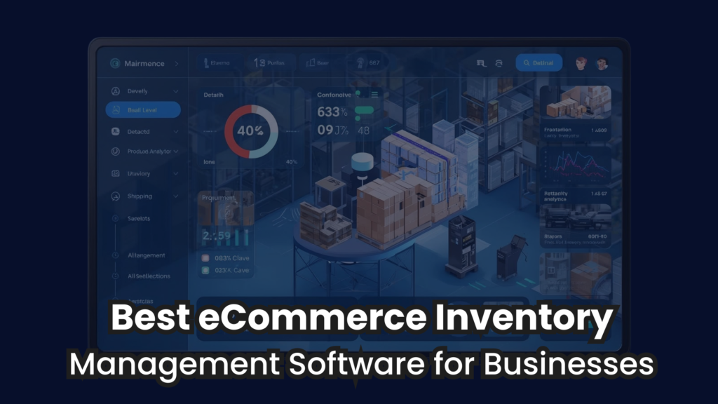 Top 10 eCommerce Inventory Management Software in 2026