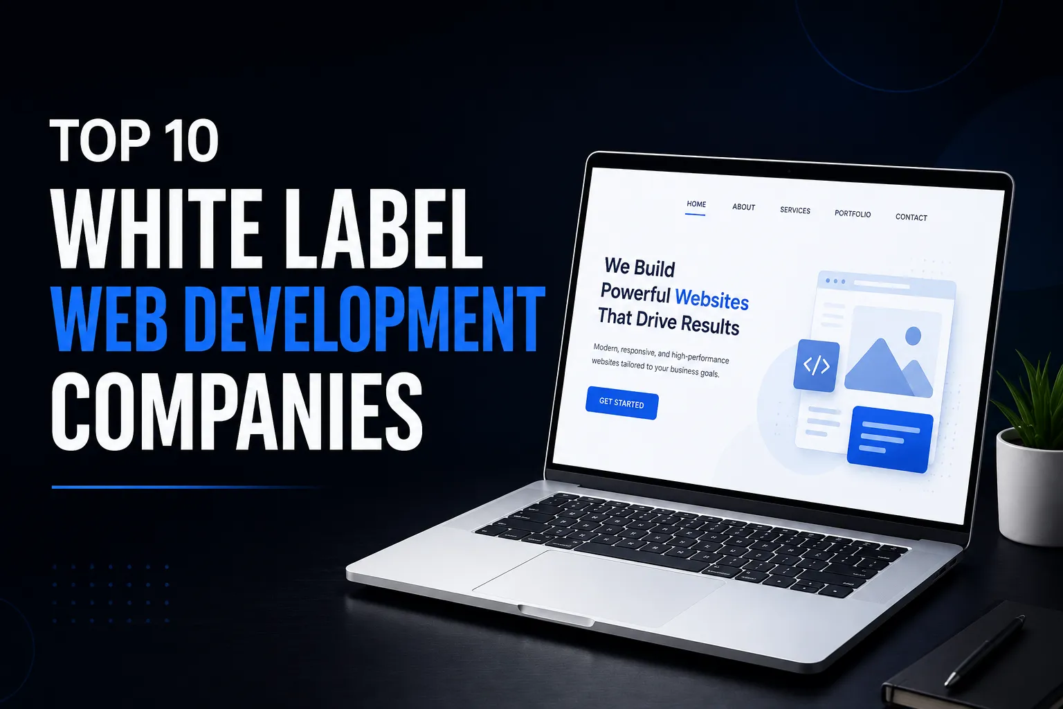 Top 10 White Label Web Development Companies