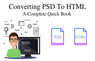 Converting PSD To HTML : A Complete Quick Book